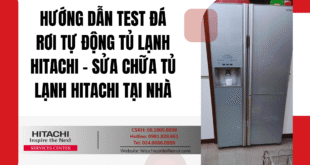 Hướng dẫn test đá rơi tự động tủ lạnh Hitachi - sửa chữa tủ lạnh Hitachi tại nhà